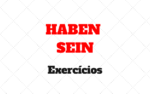 Exercícios sobre HABEN e SEIN no Perfekt: Quando usar no Alemão