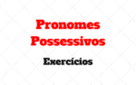 Pronomes Possessivos Exercícios