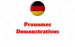 Die Demonstrativpronomen: Pronomes Demonstrativos Alemão
